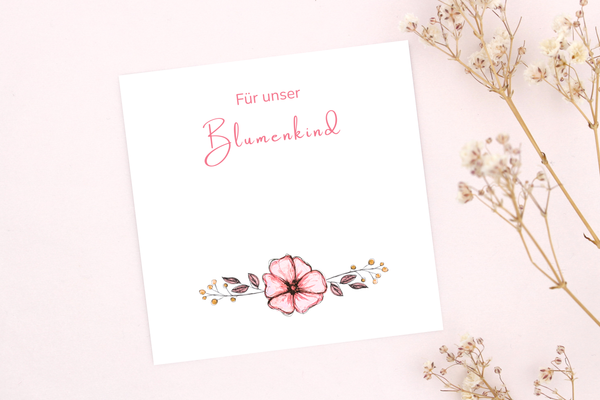 Für unser Blumenkind Karte als Ergänzung zu unseren Armbänder